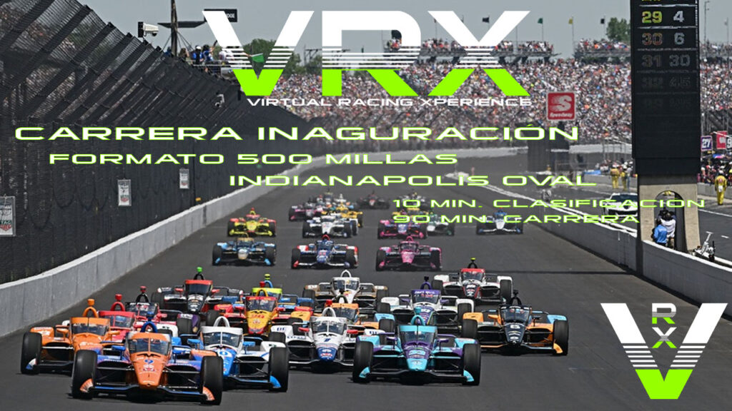 Carrera rfactor 2 simracing indy500 , circuito indianapolis dallara ir18 inaguracion virtual racing xperiece vrx